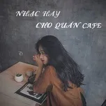 Nhạc Hay Cho Quán Cafe - V.A