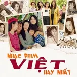 Nghe và tải nhạc Nhạc Phim Việt Hay Nhất miễn phí về máy