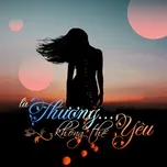 Là Thương... Không Thể Yêu