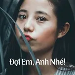 Đợi Em, Anh Nhé!