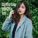 Download nhạc hay Có Yêu Đâu Mà Chia Tay Mp3 trực tuyến