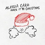 Download nhạc hay Make It To Christmas (Single) Mp3 nhanh nhất