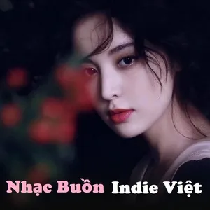 Nhạc Buồn Indie Việt - V.A
