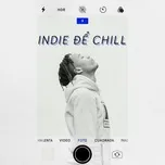 Tải nhạc Indie Để Chill Mp3 trực tuyến