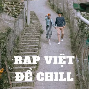 Rap Việt Để Chill - V.A