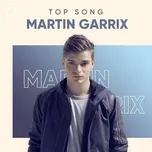 Những Bài Hát Hay Nhất Của Martin Garrix