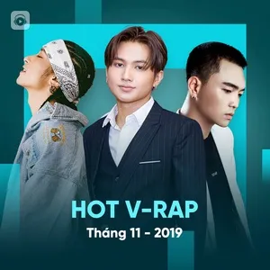 Download nhạc Nhạc V-Rap Hot Tháng 11/2019 Mp3 online