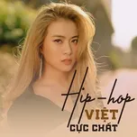 Ca nhạc Hip-Hop Việt Cực Chất - V.A