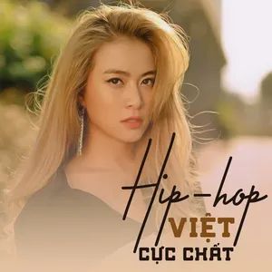 Hip-Hop Việt Cực Chất - V.A