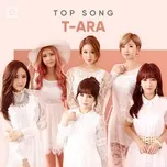 Những Bài Hát Hay Nhất Của T-ARA