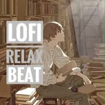 Tải nhạc Lofi - Beat Relax online miễn phí