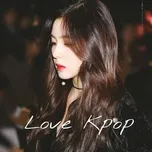 Download nhạc Love K-Pop hot nhất