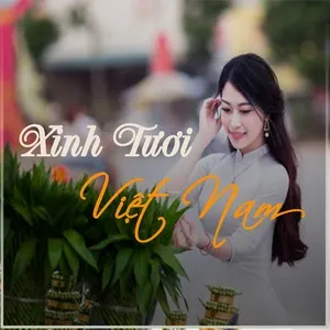 Xinh Tươi Việt Nam - Máu Đỏ Da Vàng - V.A