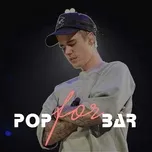 Nghe nhạc Pop For Bar Mp3 miễn phí