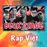 Nghe và tải nhạc Rap Việt Beck'stage Mp3 hot nhất