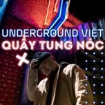 Underground Việt Quẩy Tung Nóc  -  V.A