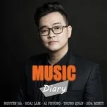 Nghe nhạc Music Diary - Nguyên Hà, Hoài Lâm, Ái Phương, V.A
