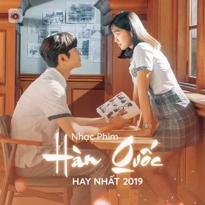 Nhạc Phim Hàn Quốc Hay Nhất 2019 - V.A