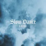 Nghe nhạc Slow Dance (Original Version) (Single) - AJ Mitchell