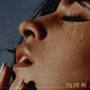 Cry For Me (Single) - Camila Cabello