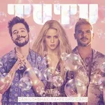 Nghe ca nhạc Tutu (Remix) (Single) - Camilo, Shakira, Pedro Capo