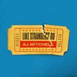 Like Strangers Do (Single) - AJ Mitchell