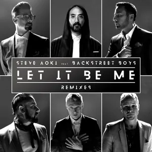 Let It Be Me (EP) - Steve Aoki, Backstreet Boys