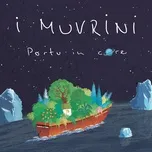 Nghe nhạc Portu In Core - I Muvrini