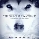 Tải nhạc The Great Alaskan Race (Original Motion Picture Soundtrack) - John Koutselinis