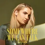 Tải nhạc Somewhere We Can Talk (Single) miễn phí