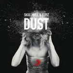 Nghe nhạc Dust (Extended) (Single) - Skullwell, Feriz