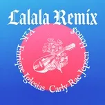 Nghe nhạc Lalala (Remix) (Single) - Y2K, bbno$, Enrique Iglesias, V.A