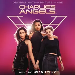 Charlie's Angels Theme (Single) - Brian Tyler