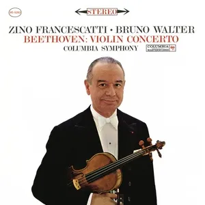 Beethoven: Violin Concerto In D Major, Op. 61 (Remastered) (Single) - Zino Francescatti, Bruno Walter, Columbia Symphony Orchestra