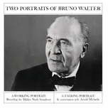 Tải nhạc Two Portraits Of Bruno Walter (Single) - Bruno Walter, Arnold Michaelis, John McClure, V.A