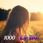 Nghe nhạc 1000 Lý Do - V.A