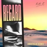Ride It (Jonas Blue Remix) (Single) - Regard, Jonas Blue