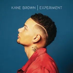 Experiment (Bonus Track Version) - Kane Brown