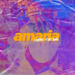 Cha$e The Bag (Single) - Amaria