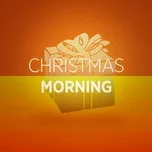 Download nhạc hay Christmas Morning nhanh nhất về điện thoại