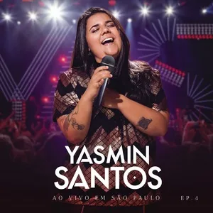 Yasmin Santos Ao Vivo Em Sao Paulo -  Ep 4 - Yasmin Santos