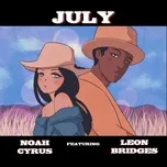 Nghe nhạc July (Single) - Noah Cyrus, Leon Bridges