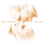 Nghe ca nhạc Tex-mex (Single) - Mina, Ivano Fossati