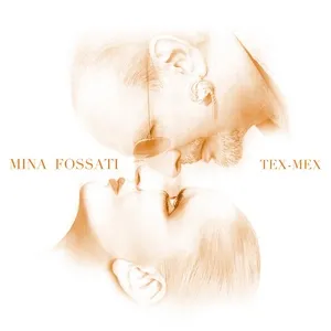 Tex-mex (Single) - Mina, Ivano Fossati