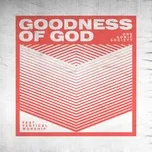 Goodness Of God (Single) - One Sonic Society, Essential Worship, Vertical Worship