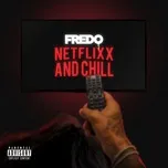 Tải nhạc hay Netflix & Chill (Single) Mp3 về điện thoại