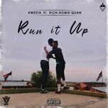 Run It Up (Single) - Kwesta, Rich Homie Quan