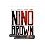 Nino Brown (Single) - Ballamann, Moe Sdoff