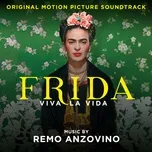 Tải nhạc Mp3 Frida - Viva La Vida (Original Motion Picture Soundtrack) nhanh nhất về máy