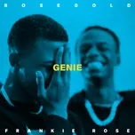 Genie (Single) - RoseGold, Frankie Rose